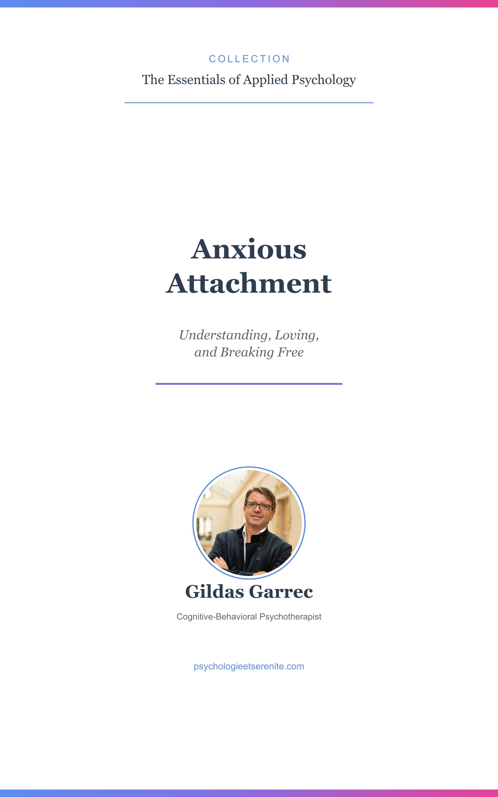 Cover of Anxious Attachment: Understanding, Loving, and Breaking Free